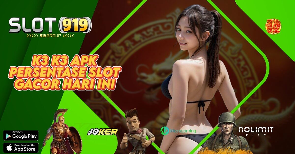 K3 K3 APK LINK SLOT TERPERCAYA DAN GACOR