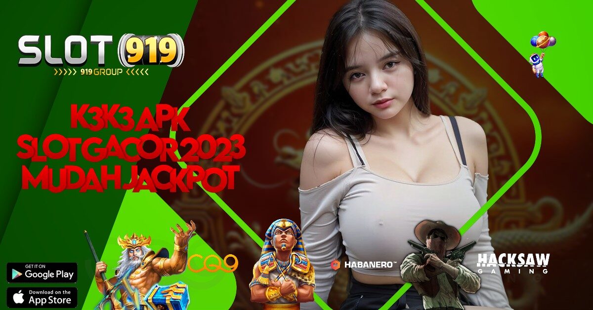 APK SLOT ONLINE UANG ASLI K3K3