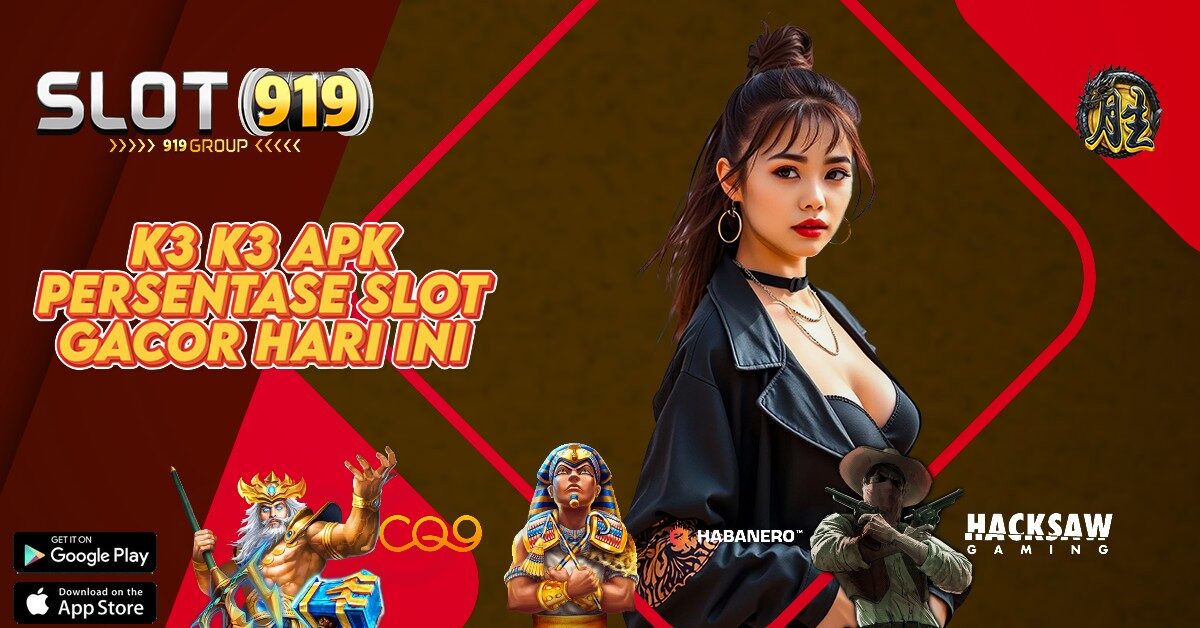 K3 K3 APK NAMA SLOT GACOR HARI INI