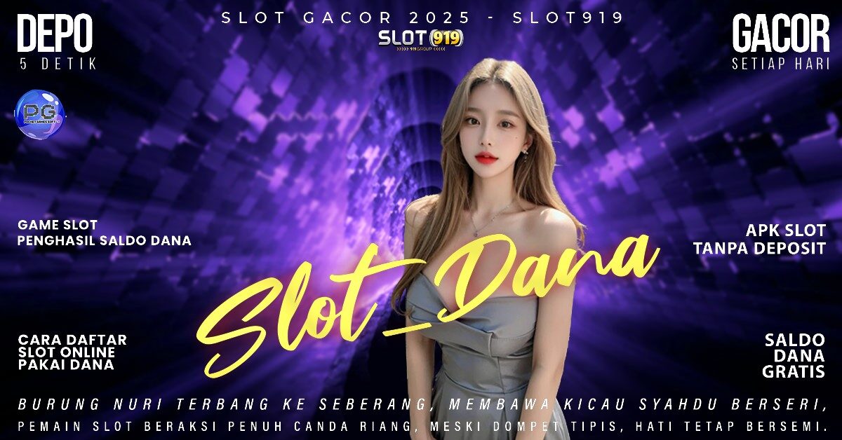 Slot Deposit Dana 5000 Tanpa Potongan 2025 Situs Slot Gacor Depo 10k