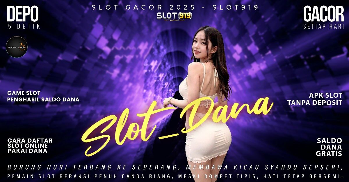 Situs Slot Deposit Pakai Dana Kita Gacor Slot