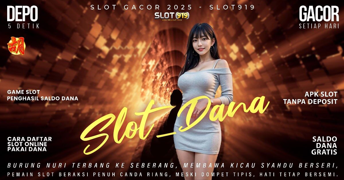 Cara Depo Slot Pakai Dana Cara Mengetahui Akun Slot Gacor