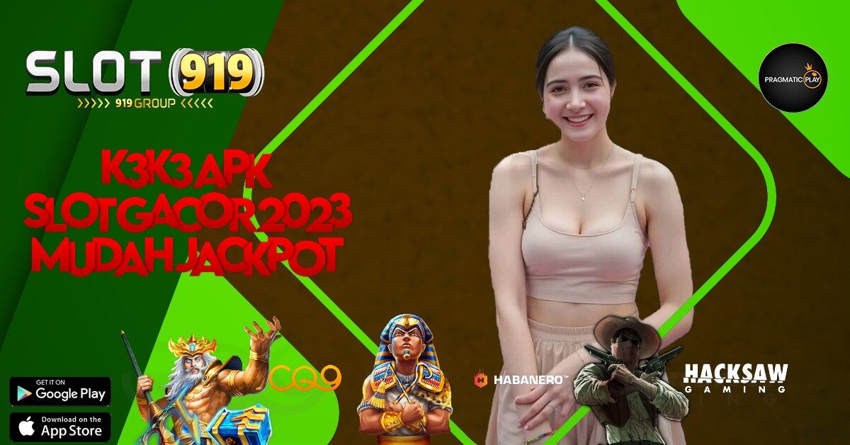 KUMPULAN SITUS JUDI SLOT ONLINE TERPERCAYA 2025 K3K3 APK